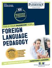 Foreign Language Pedagogy (Nt-55): Passbooks Study Guide Volume 55