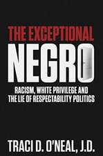 The Exceptional Negro