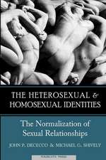 The Heterosexual and Homosexual Identities