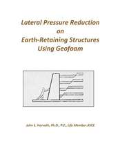 Lateral Pressure Reduction on Earth-Retaining Structures Using Geofoam