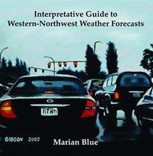 Interpretative Guide to Western-Northwest Weather Forecasts