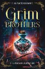 McDermott, E: GRIM BROTHERS