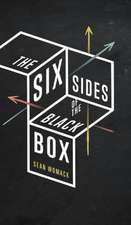 The Six Sides of the Black Box