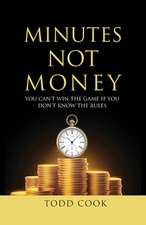 Minutes Not Money: You Can't Win the Game if You Don't Know the Rules