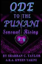 Ode To The Punani: Sensual Rising