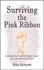 Surviving the Pink Ribbon