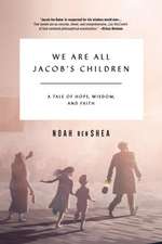 We Are All Jacob's Children