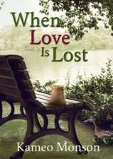 When Love Is Lost