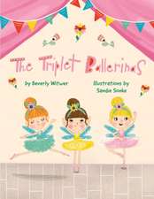 The Triplet Ballerinas