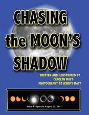 Chasing the Moon's Shadow