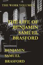 The Life of Benjamin Samuel Brasford