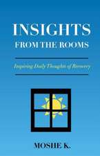 Insights from the Rooms: Inspiring Daily Thoughts of Recovery Volume 1