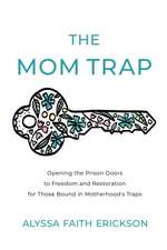 The Mom Trap