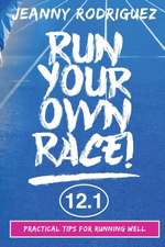 Run Your Own Race!