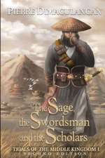 The Sage, the Swordsman and the Scholars