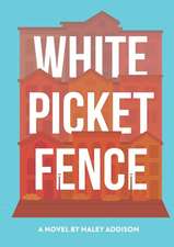 White Picket Fence