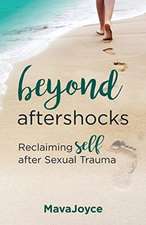 Beyond Aftershocks