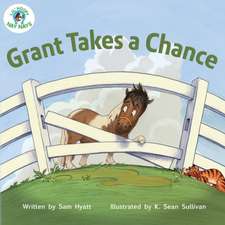 Grant Takes a Chance