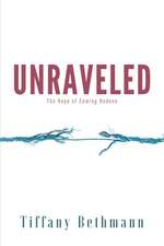 Unraveled