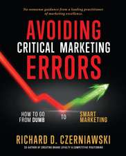 AVOIDING CRITICAL MARKETING ERRORS