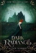 Dark Radiance