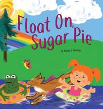 Float On, Sugar Pie