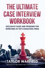 Warfield, T: Ultimate Case Interview Workbook