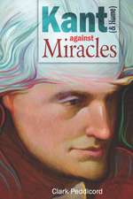 Kant (and Hume) against Miracles