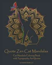 Quote Zen Cat Mandalas