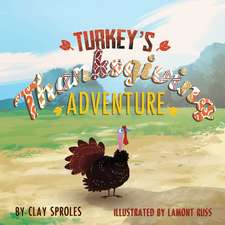 Turkey's Thanksgiving Adventure