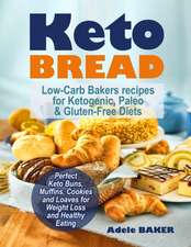 Baker, A: Keto Bread