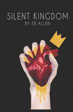 Allen, E: SILENT KINGDOM