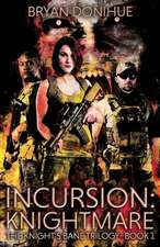 INCURSION