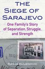 The Siege of Sarajevo