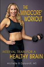 The MindCore® Workout