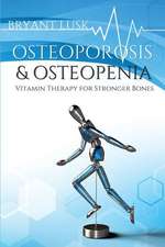 OSTEOPOROSIS & OSTEOPENIA