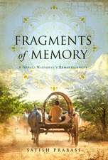 Fragments of Memory: A Nepali National's Reminiscences