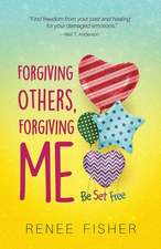 Forgiving Others, Forgiving Me