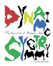 Dynamic Symmetry