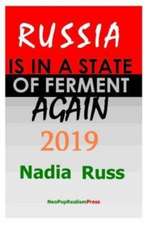 Russia is in a State of Ferment Again: 2019