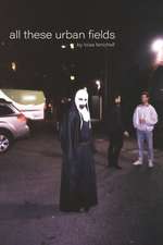 all these urbans fields