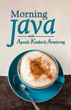 Morning Java with Apostle Kimberly Armstrong