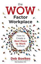 The WOW Factor Workplace