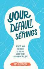 Your Default Settings