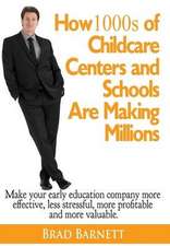 How 1000s of Childcare Centers and Schools Are Making Millions