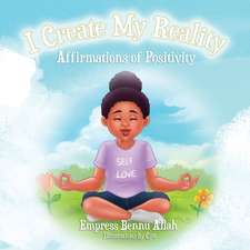 I Create My Reality