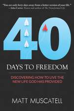 40 Days To Freedom