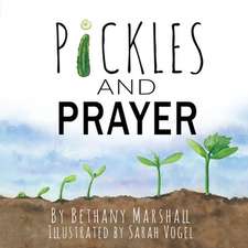 Pickles and Prayer