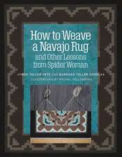 How to Weave a Navajo Rug and Other Lessons from Spider Woman