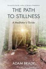 The Path to Stillness